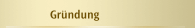Gr&uuml;ndung